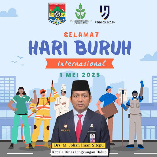 Dinas Lingkungan Hidup Kota Lubuklinggau Mengucapkan Selamat Hari Buruh