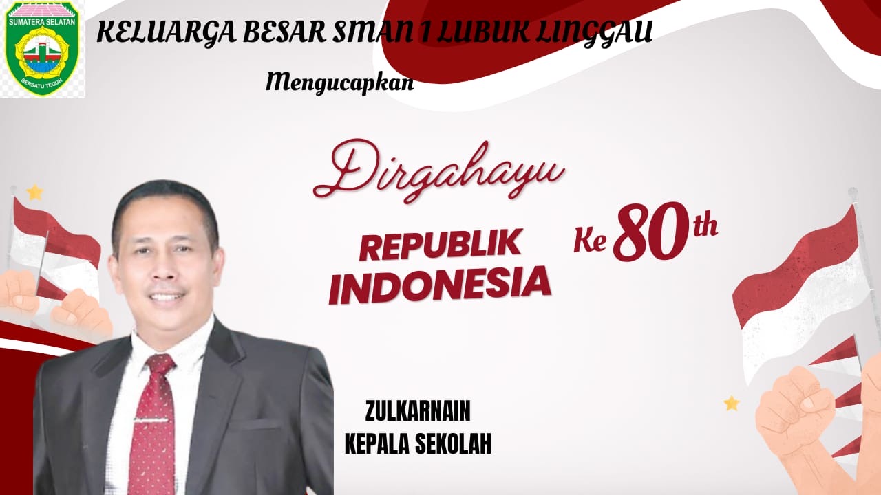 SMA Negeri 1 Lubuklinggau Mengucapkan Selamat HUT RI Ke 80 Tahun